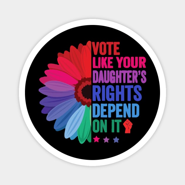 Vote Like Your Daughter's Rights Depend on It Magnet by Stewart Cowboy Prints